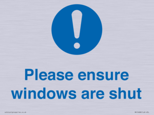 Please ensure windows are shut